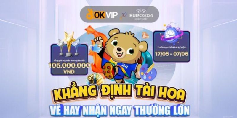 Cuộc thi vẽ Digital OKVIP x Euro mang lại ý nghĩa đặc biệt 